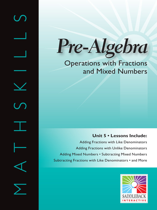 Title details for Pre-Algebra: Operations with Fractions and Mixed Numbers by Saddleback Educational Publishing - Available